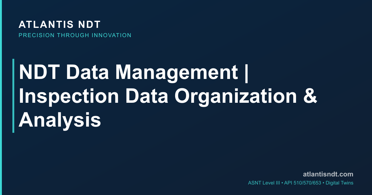 NDT Data Management | Inspection Data Organization & Analysis ...