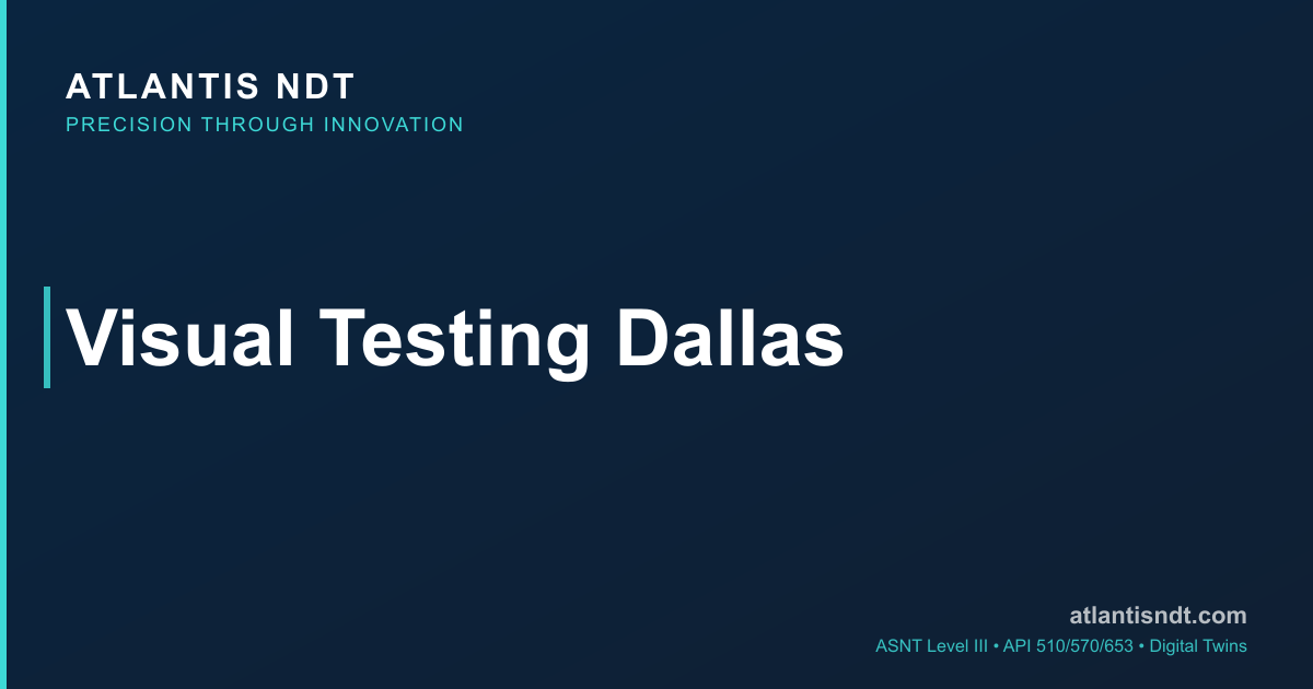 Dallas Acp Testing Visual Testing Dallas 2026 — VT ASNT Level III + Code-Aligned | Free ...